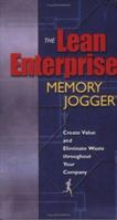 The Lean Enterprise Memory Jogger: Create Value and Eliminate Waste Throughout Your Company 1576810453 Book Cover