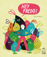 Hey Fredo! 841702865X Book Cover