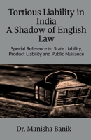 Tortious Liability In India A Shadow of English Law 1647605172 Book Cover