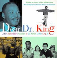 Dear Dr. King: Letters from Today's Children to Dr. Martin LutherKing, Jr. 0786814624 Book Cover