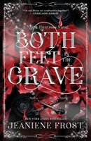 Both Feet in the Grave 1641972556 Book Cover