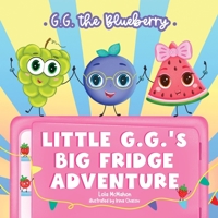 Little G.G.’s Big Fridge Adventure B0FCJMNKCF Book Cover