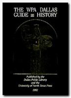 The WPA Dallas Guide and History 0929398319 Book Cover