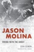 Jason Molina: Riding with the Ghost 1538112183 Book Cover