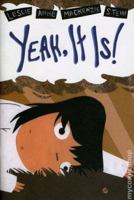 Yeah, It Is! 1891867520 Book Cover