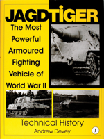 Jagdtiger: The Most Powerful Armoured Fighting Vehicle of World War II : Operational History (Schiffer Military History) 0764307509 Book Cover