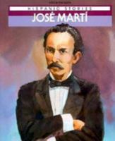 Jose Marti (Hispanic Stories) 0811467619 Book Cover