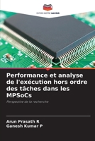 Performance et analyse de l'exécution hors ordre des tâches dans les MPSoCs (French Edition) 6208353823 Book Cover