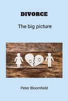 DIVORCE: The big picture 1326919504 Book Cover