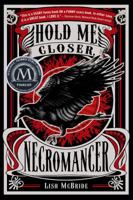 Hold Me Closer, Necromancer 0312674376 Book Cover