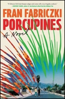 Porcupines: A Novel 1668091917 Book Cover