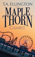 The Maplethorn Gambit 1976710359 Book Cover