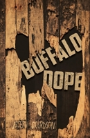 Buffalo Dope 0578998734 Book Cover