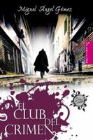 El club del crimen 8492726660 Book Cover