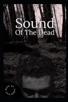 Sound of the Dead B09TN45JGB Book Cover