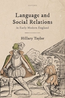 Language and Social Relations in Early Modern England 019891766X Book Cover