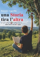 Una storia tira l’altra: Dalle Amene cose di L'opus (Italian Edition) B0HDJ27HTX Book Cover