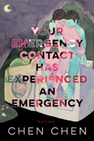 Your Emergency Contact Has Experienced an Emergency 1950774694 Book Cover