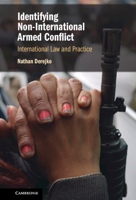 Identifying Non-International Armed Conflict: International Law and Practice 1108844324 Book Cover