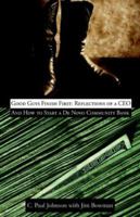 Good Guys Finish First: Reflections Of A CEO And How To Start A De Novo Community Bank 1413458017 Book Cover