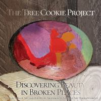 The Tree Cookie Project: Discovering Beauty in Broken Places B0FDW2WJZN Book Cover