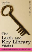 The Lock and Key Library: Classic Mystery and Detective Stories Volume 2 160206461X Book Cover