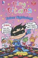 Tiny Titans: Enter: Nightwing! 1434245403 Book Cover