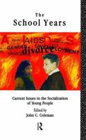 School Years: Current Issues in the Socialization of Young People 1138417394 Book Cover