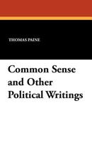 Common sense, and other political writings; 0023903503 Book Cover