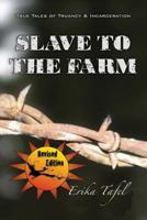 Slave to the Farm 1553237145 Book Cover