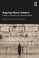 Arguing about Judaism: A Rabbi, a Philosopher and a Revealing Debate 0367334062 Book Cover