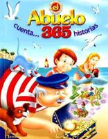 El Abuelo Cuenta...365 Historias 9702204445 Book Cover