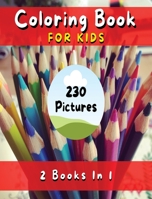 Coloring Book for Kids with Fun, Simple and Educational Pages. 230 Pictures to Paint (English Version): Fun with Flowers, Plants, People, Prehistoric Animals and Much More - Coloring Activity Book! 1801861994 Book Cover
