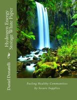 Hydrogen Energy Storage White Paper: Fueling Healthy Communities by Secure Supplies 1790324785 Book Cover