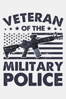 Veteran of The Military Police: Police Lined Notebook, Journal, Organizer, Diary, Composition Notebook, Gifts for Police Men and Women 1708518428 Book Cover