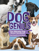 Dog Genius: The Ultimate Dog Breed Handbook 1952455162 Book Cover