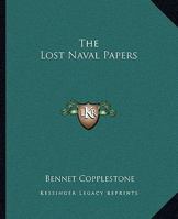 The Lost Naval Papers 1979444897 Book Cover