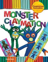 Monster Claymation 1508192006 Book Cover