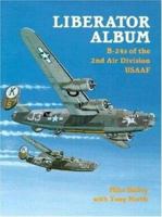 Liberator Album: B-24s of the 2nd Air Division Usaaf 1857800605 Book Cover
