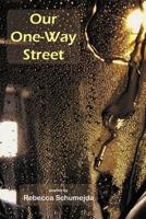 Our One-way Street 1630450456 Book Cover