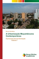 A Urbaniza��o Mo�ambicana Contempor�nea 6202806370 Book Cover