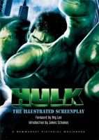 The Hulk: The Making of the Movie Including the Complete Screenplay (Newmarket Pictorial Moviebook Series) 1557045852 Book Cover
