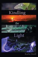 Kindling the Light 0993636802 Book Cover