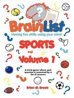 Brain List Sports Volume 1 160264456X Book Cover