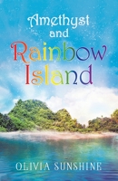 Amethyst and Rainbow Island 0228828538 Book Cover