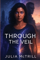 Through The Veil (Journey to haven) 191922971X Book Cover