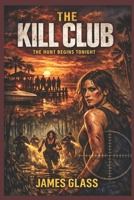 The Kill Club 1734747064 Book Cover