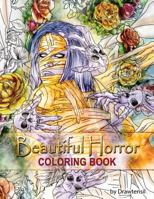 Beautiful Horror Coloring Book 172759472X Book Cover