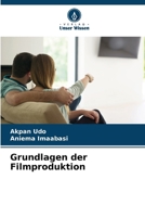 Grundlagen der Filmproduktion (German Edition) 6208510708 Book Cover