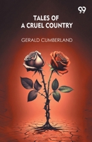 Tales Of A Cruel Country 9373409883 Book Cover
